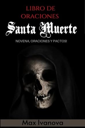 Libro De Oraciones Santa Muerte Novena, oraciones y pactos1