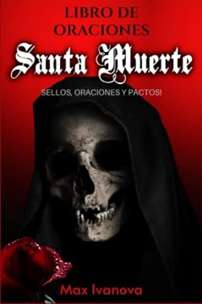 Libro De Oraciones Santa Muerte Sellos, Oraciones Y Pactos